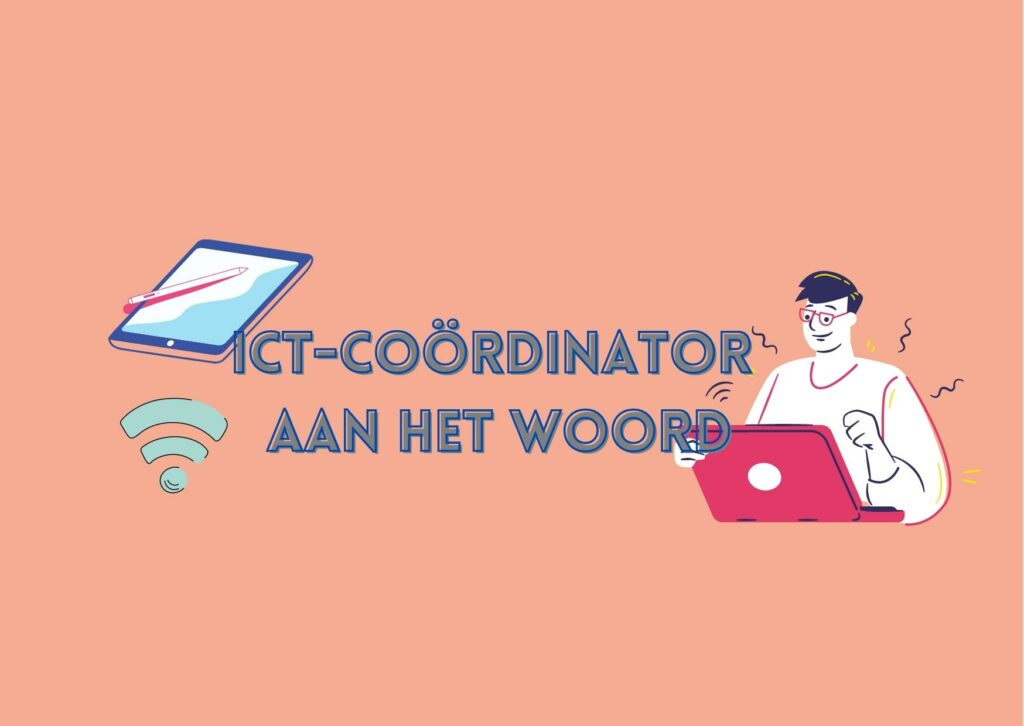 ICT-coördinator aan het woord